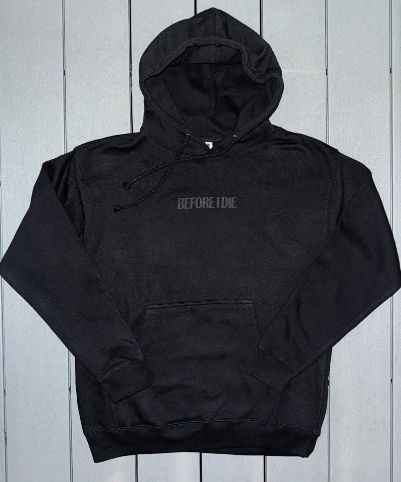 Before I Die Hoodie