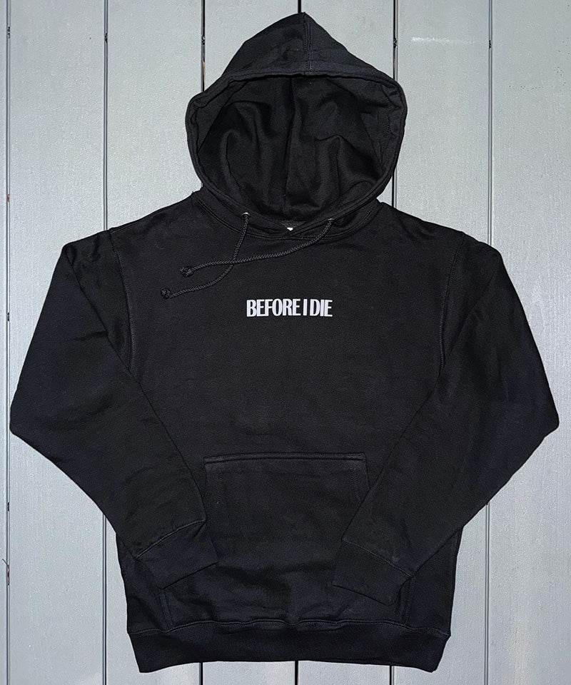 Before I Die Hoodie