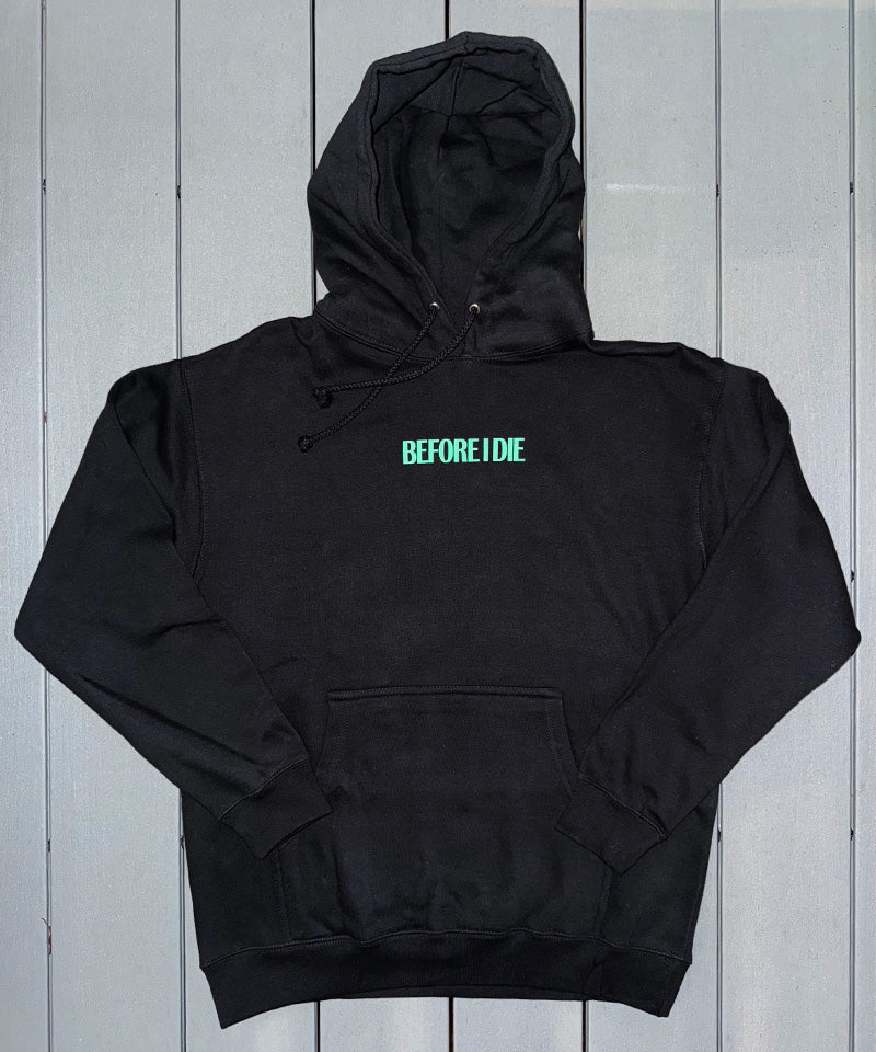 Before I Die Hoodie