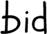 Bid