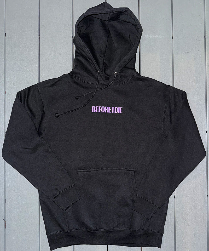 Before I Die Hoodie